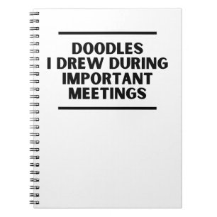 Doodles die ik tijdens belangrijke bijeenkomsten h notitieboek