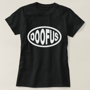 DOOFUS T-SHIRT