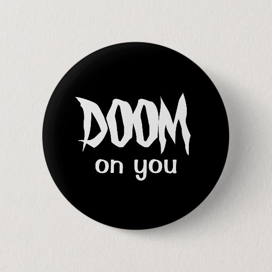 DOOM op jou Ronde Button 5,7 Cm (Voorkant)