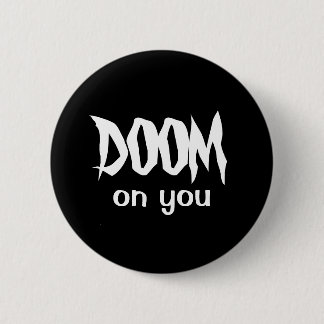 DOOM op jou Ronde Button 5,7 Cm