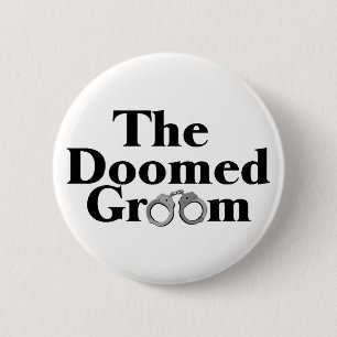 Doomed Groom Ronde Button 5,7 Cm