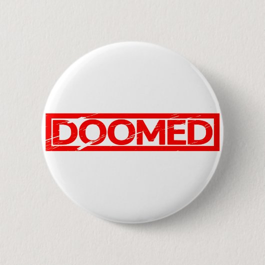 Doomed Stamp Ronde Button 5,7 Cm (Voorkant)