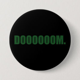 DOOOOOOOM. Knop in het Groen Ronde Button 7,6 Cm