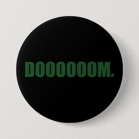 DOOOOOOOM. Knop in het Groen Ronde Button 7,6 Cm (Voorkant)