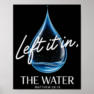 Doop liet het in het water Mattheüs 3-16 Bijbel Do Poster