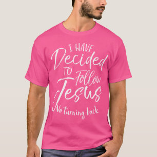 Doopsel geschenk Ik heb besloten om Jezus te volge T-shirt