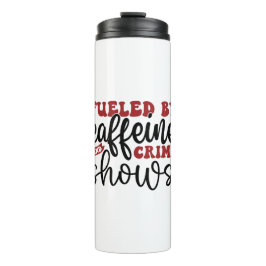 Door cafeïne en criminele shows gevoed thermosbeker