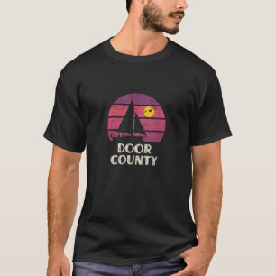 Door County WI Sailing Retro 70s Sunset Sa T-shirt