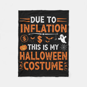 Door de inflatie is dit mijn halloween Costume Fun Fleece Deken