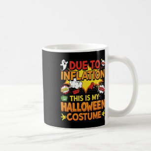 Door de inflatie is dit mijn halloween Costume Fun Koffiemok