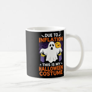 Door de inflatie is dit mijn halloween Costume Fun Koffiemok