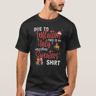 door de inflatie is dit mijn saaie trui voor kerst t-shirt