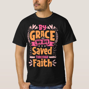 Door genade zijn wij gered door geloof, Pasen T-shirt