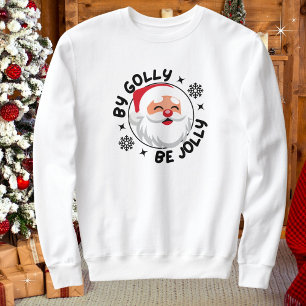 Door Golly Be Jolly Santa Comfy Sweatshirt