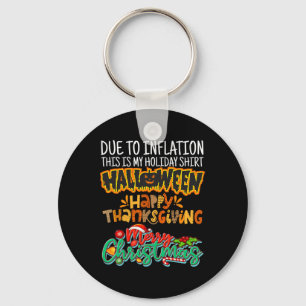 Door inflatie is dit mijn halloween Thanksgiving Sleutelhanger