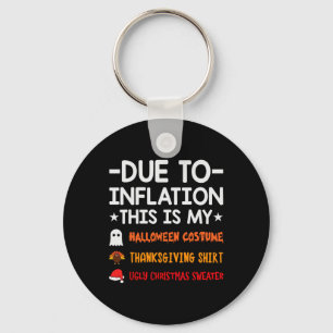 Door inflatie is dit mijn halloween Thanksgiving Sleutelhanger