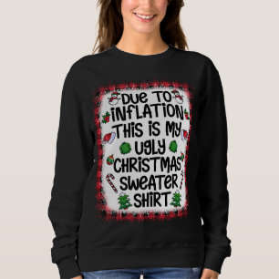 Door inflatie is dit mijn kersttrui strand trui