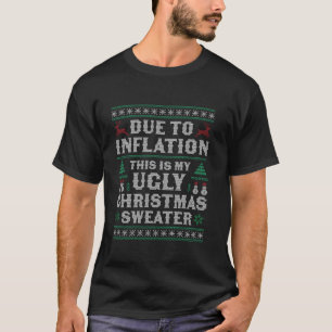 Door inflatie is dit mijn lelijke trui voor Chris T-shirt