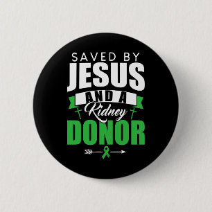Door Jezus en een nier donororgaan transplantatie  Ronde Button 5,7 Cm