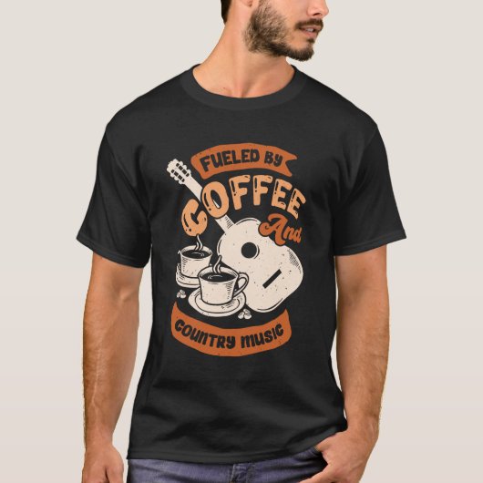 Door koffie en landmuziek gevoed t-shirt (Voorkant)