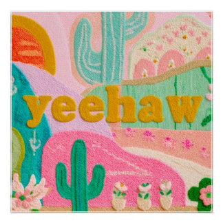 Dopamine Decor "Yeehaw" Cowgirl-poster Perfect Poster