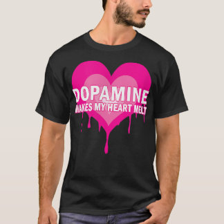 Dopamine maakt mijn hartslag - Serotonine ADHD Hap T-shirt