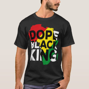Dope Black King African American Melanin Dad Black T-shirt