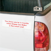 Dopey Joe Biden is de slimme.. Bumpersticker (Op Truck)