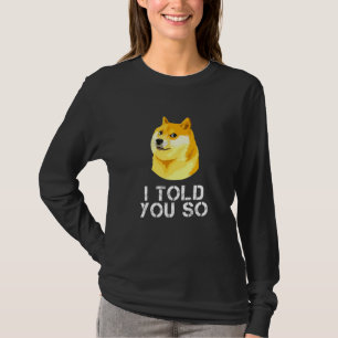 Dopostes zei ik je zo Doge Crypto Meme Trader T-shirt