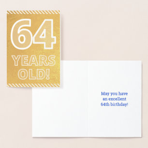 Dorée 64ème anniversaire : Bold "64 ans !" Carte Gold Fo