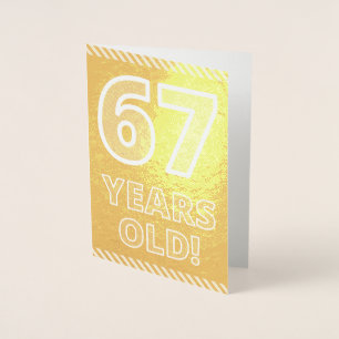Dorée 67ème anniversaire : Bold "67 ans !" Carte Gold Fo
