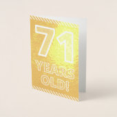Dorée 71e anniversaire : audacieux "71 ans !" Carte Gold (Devant)