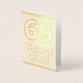 Dorée Audacieux, Huile D'Or "69 ANS !" Carte d'anniversa (Devant)