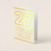 Dorée Audacieux, L'Huile D'Or "27 ANS !" Carte d'anniver (Devant)