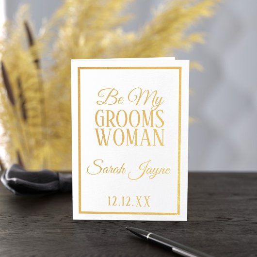 Dorée Carte de proposition Foil Be My Groomswoman