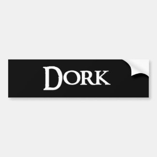 Dork Bumpersticker