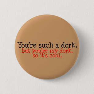 Dork Lover Button