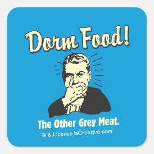 Dorm Food: Other Grey Meat Vierkante Sticker