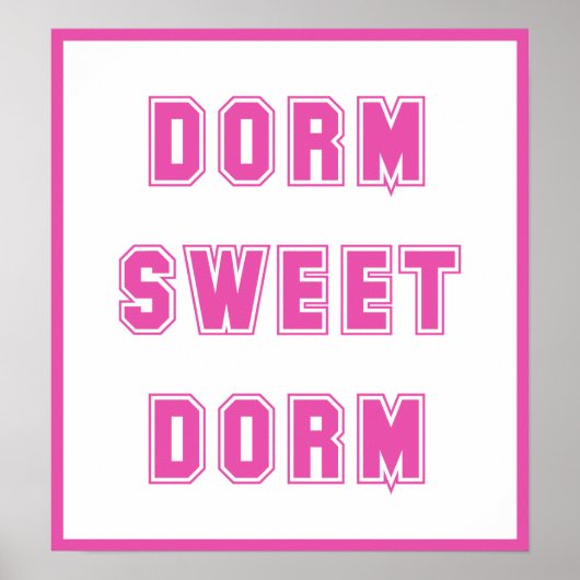 Dorm Sweet Dorm Hot Pink Poster (Voorkant)