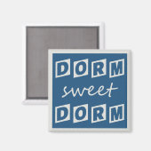 "Dorm Sweet Dorm" magnet Magneet (Voorkant / Achterkant)