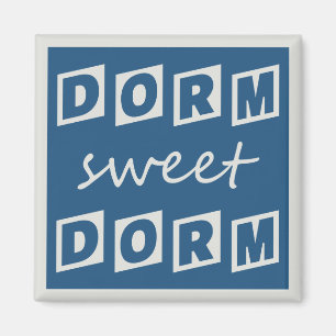 "Dorm Sweet Dorm" magnet Magneet
