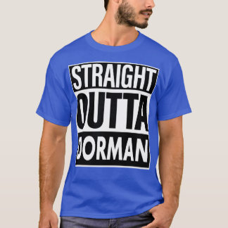 Dorman naam Straight Outta Dorman T-shirt