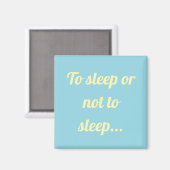 Dormir ou ne pas dormir simple aimant (Recto/Verso)