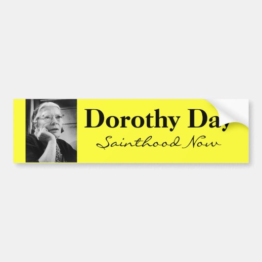 Dorothy Day bumper sticker (Voorkant)
