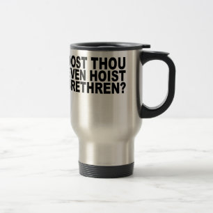 Dost Thou Even Hoist Brethren T-Shirts.png Reisbeker