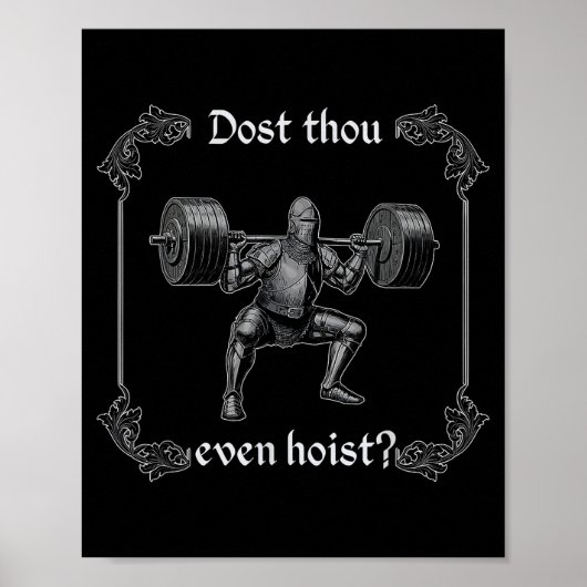Dost Thou Even Hoist _ Funny Gym Meme, Medieval Gy Poster (Voorkant)