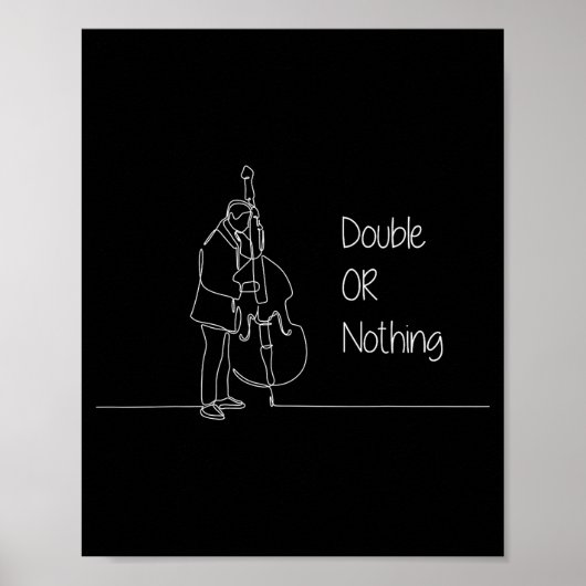 Double Or Nothing Funny Double B Pun Standup Bist Poster (Voorkant)