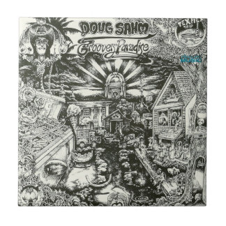 Doug Sahm Groovers Paradise Tegeltje