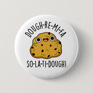 Dough-Re-Mi Grappige Muziek Dough Pun Ronde Button 5,7 Cm