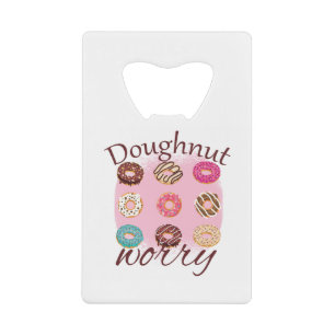 Doughnut Worry Kredietkaart Flessenopener